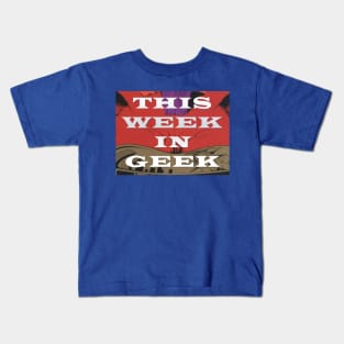 This Week In Geek Podcast Shirt Kids T-Shirt